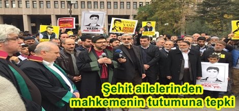 Şehit ailelerinden mahkemenin tutumuna tepki