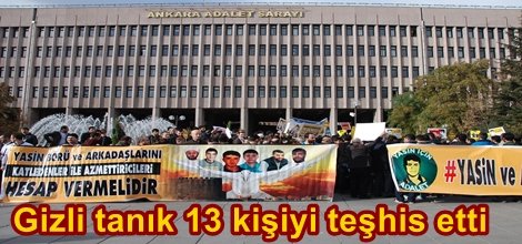 Gizli tanık 13 kişiyi teşhis etti