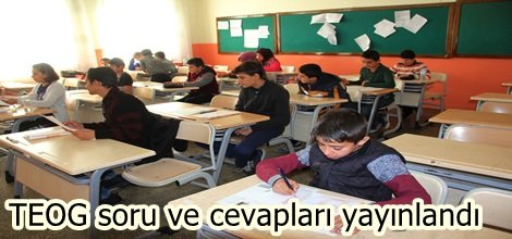 TEOG soru ve cevapları yayınlandı