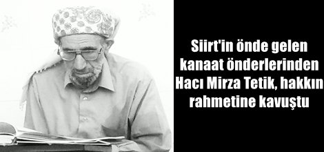 Bir Kanaat Önderi Daha Hakka Yürüdü