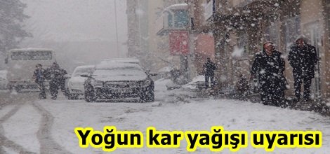 Yoğun kar yağışı uyarısı