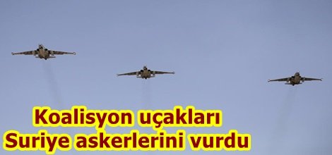 Koalisyon uçakları Suriye askerlerini vurdu