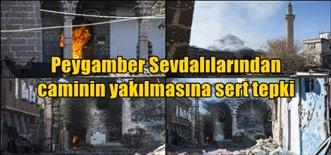 Peygamber Sevdalılarından caminin yakılmasına sert tepki