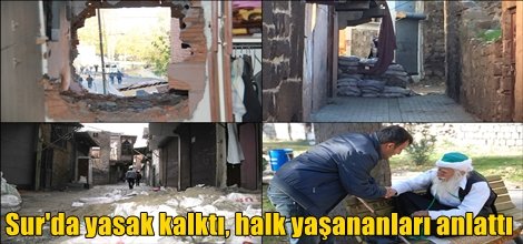 Sur'da yasak kalktı, halk yaşananları anlattı (Güncellendi)