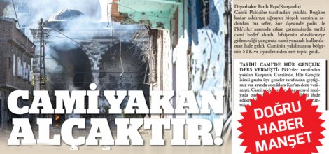 CAMİ YAKAN ALÇAKTIR!