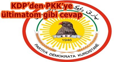 KDP’den PKK’ye ültimatom gibi cevap