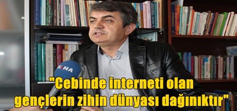 Cebinde interneti olan gençlerin zihin dünyası dağınıktır video