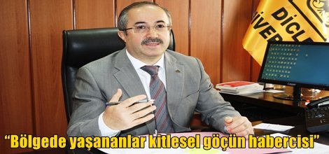 “Bölgede yaşananlar kitlesel göçün habercisi”