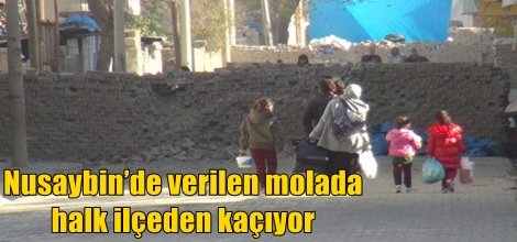 Nusaybin’de verilen molada halk ilçeden kaçıyor