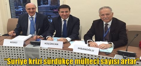 “Suriye krizi sürdükçe mülteci sayısı artar”