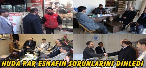 HÜDA PAR esnafın sorunlarını dinledi