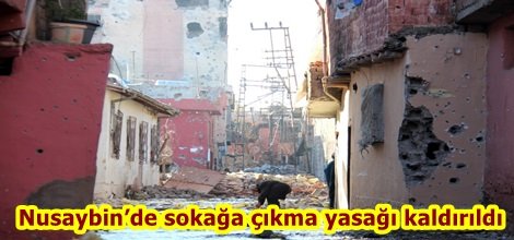 Nusaybin’de sokağa çıkma yasağı kaldırıldı