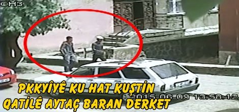 PKKyîyê ku hat kuştin qatilê Aytaç Baran derket