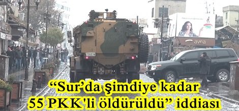 TSK, “Sur’da şimdiye kadar  55 PKK'li öldürüldü”