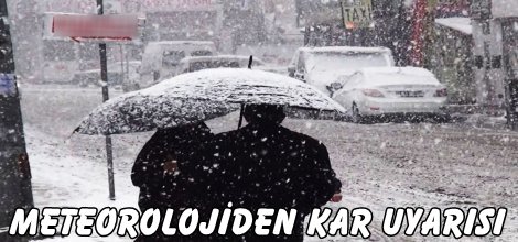 Meteorolojiden kar uyarısı