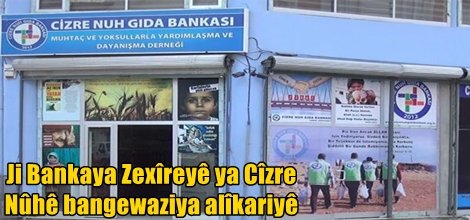 Ji Bankaya Zexîreyê ya Cîzre Nûhê bangewaziya alîkariyê