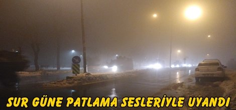 Sur güne patlama sesleriyle uyandı