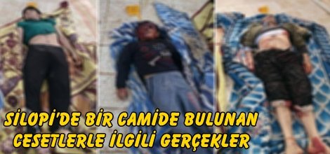 Silopi’de bir camide bulunan cesetlerle ilgili gerçekler