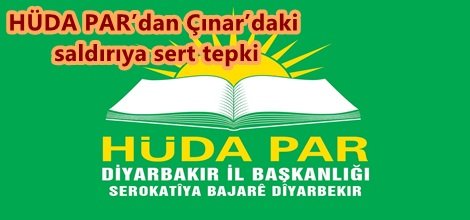 HÜDA PAR’dan Çınar’daki saldırıya sert tepki
