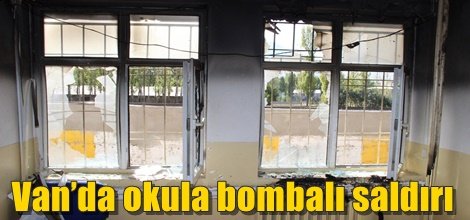 Van’da okula bombalı saldırı