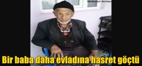 Bir baba daha evladına hasret göçtü