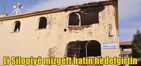 Li Silopiyê mizgeft hatin hedefgirtin