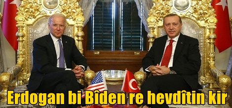 Erdogan bi Bîden re hevdîtin kir