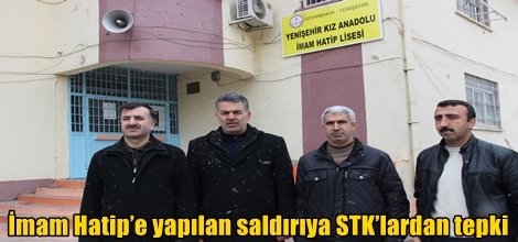 İmam Hatip’e yapılan saldırıya STK’lardan tepki