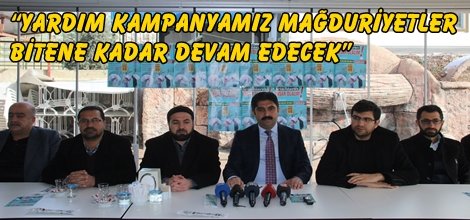 “Yardım kampanyamız mağduriyetler bitene kadar devam edecek”