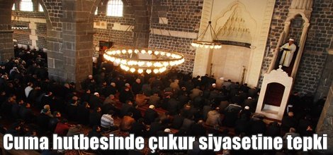 Cuma hutbesinde çukur siyasetine tepki