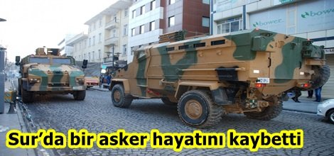 Sur’da bir asker hayatını kaybetti