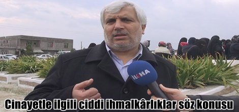 Cinayetle ilgili ciddi sorumsuzluklar ve ihmalkârlıklar söz konusu video