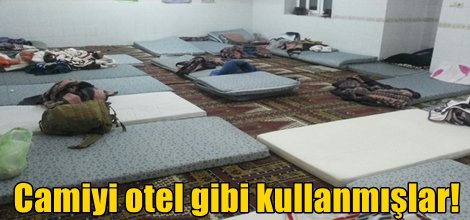 Camiyi otel gibi kullanmışlar!