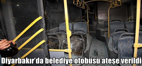 Diyarbakır’da belediye otobüsü ateşe verildi