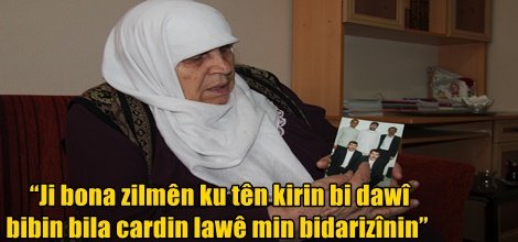 “Ji bona zilmên ku tên kirin bi dawî bibin bila cardin lawê min bidarizînin”
