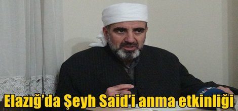 Elazığ’da Şeyh Said’i anma etkinliği