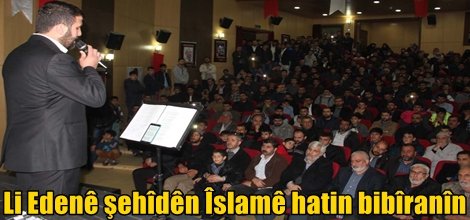 Li Edenê şehîdên Îslamê hatin bibîranîn