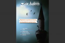 Söz ve Kalem Dergisi'nin Şubat sayısı çıktı