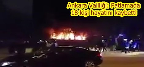 Ankara Valiliği: Patlamada 18 kişi hayatını kaybetti video