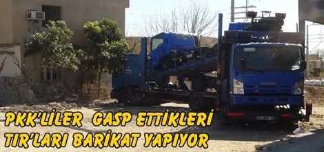 PKK’liler  gasp ettikleri TIR’ları barikat yapıyor video