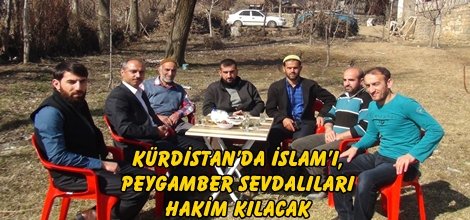 Kürdistan’da İslam’ı, Peygamber Sevdalıları hakim kılacak video
