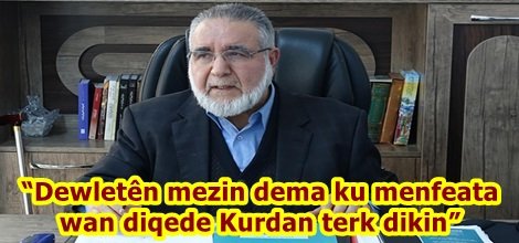 “Dewletên mezin dema ku menfeata wan diqede Kurdan terk dikin”