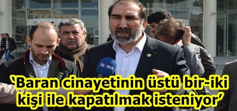 Baran cinayetinin üstü bir-iki kişi ile kapatılmak isteniyor video