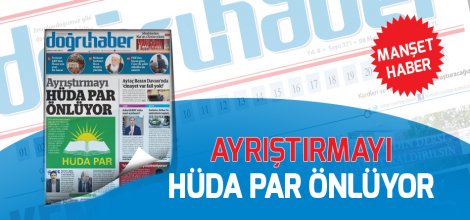 Ayrıştırmayı HÜDA PAR önlüyor