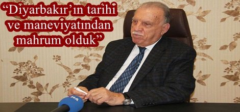 Diyarbakır’ın tarihi ve maneviyatından mahrum olduk video
