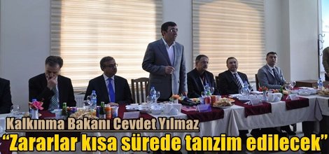 Bakan Yılmaz, “Zararlar kısa sürede tanzim edilecek” video