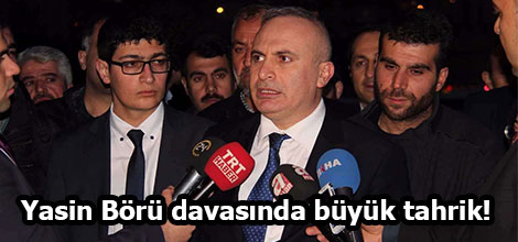 Yasin Börü davasında büyük tahrik video